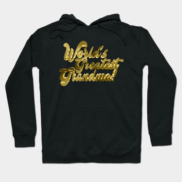 World's Greatest Grandma - Awesome Funny Gift Hoodie by DankFutura